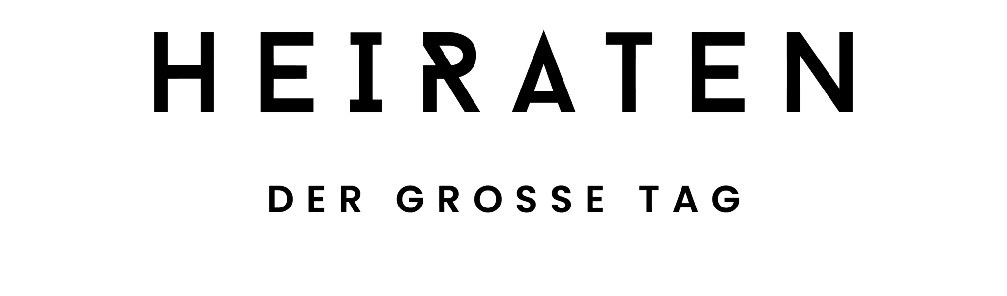 Bannerschrift "Heiraten - der grosse Tag"